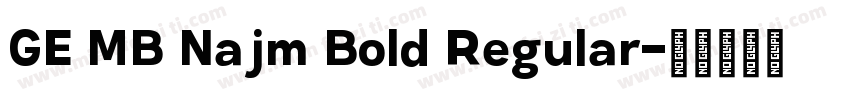 GE MB Najm Bold Regular字体转换
